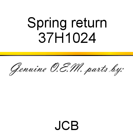 Spring, return 37H1024