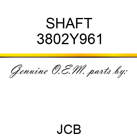 SHAFT 3802Y961