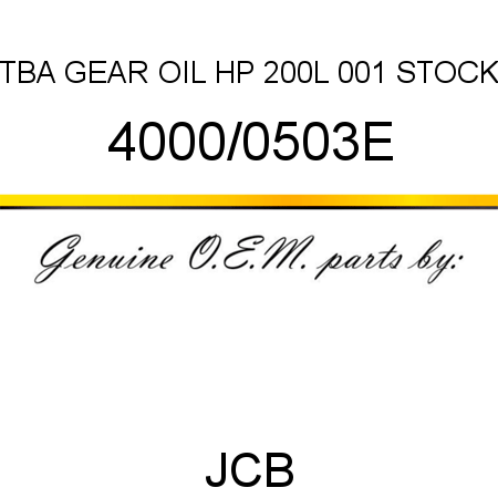 TBA, GEAR OIL HP 200L, 001 STOCK 4000/0503E