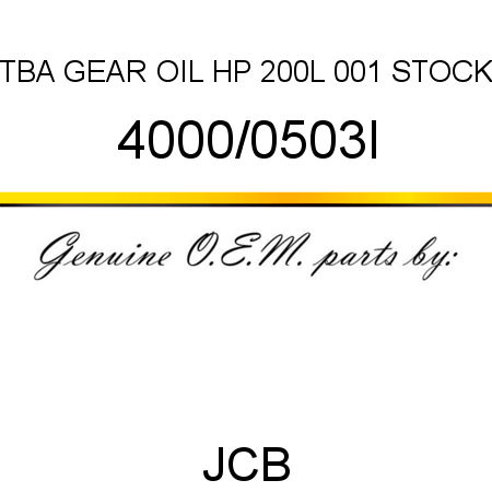 TBA, GEAR OIL HP 200L, 001 STOCK 4000/0503I