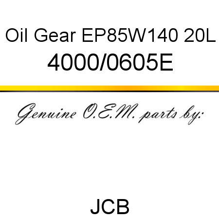 Oil, Gear EP85W140 20L 4000/0605E