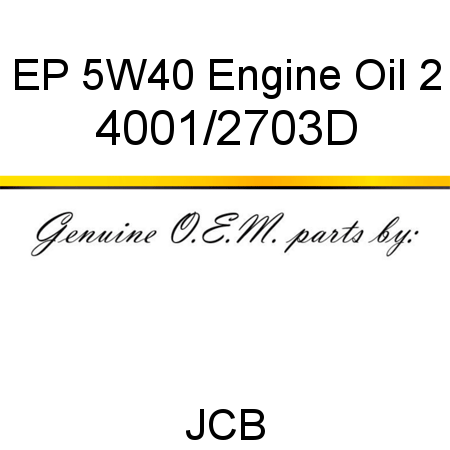 EP 5W40 Engine Oil 2 4001/2703D