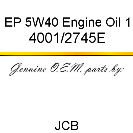 EP 5W40 Engine Oil 1 4001/2745E