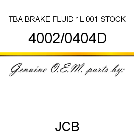 TBA, BRAKE FLUID 1L, 001 STOCK 4002/0404D
