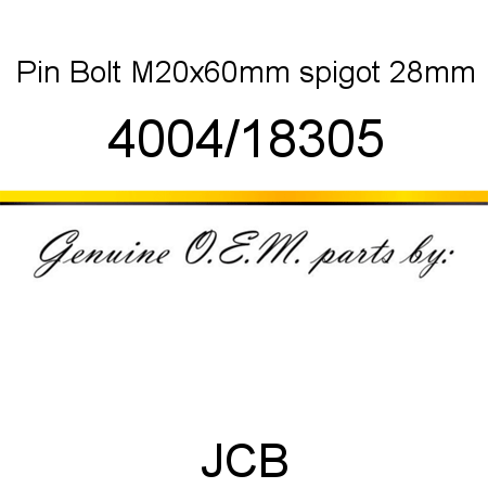 Pin, Bolt, M20x60mm spigot 28mm 4004/18305