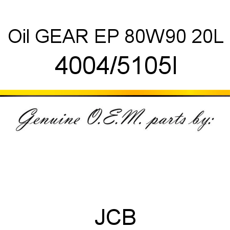 Oil, GEAR EP 80W90 20L 4004/5105I