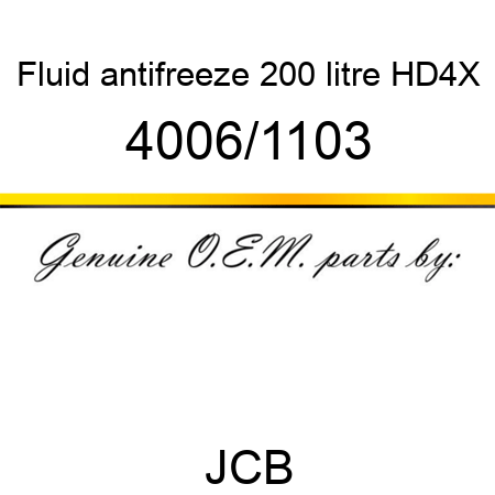 Fluid, antifreeze 200 litre, HD4X 4006/1103
