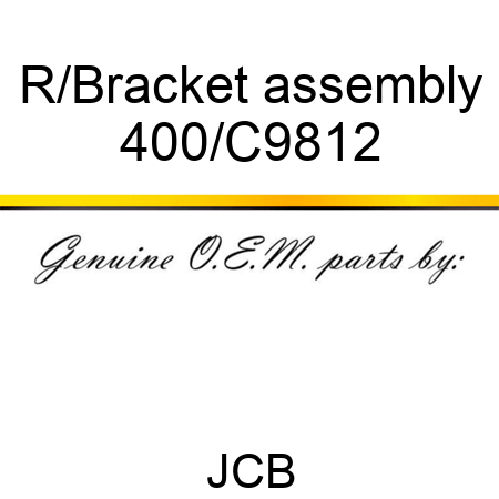 R/Bracket assembly 400/C9812