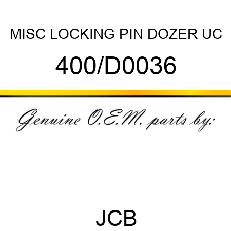 MISC LOCKING PIN DOZER UC 400/D0036