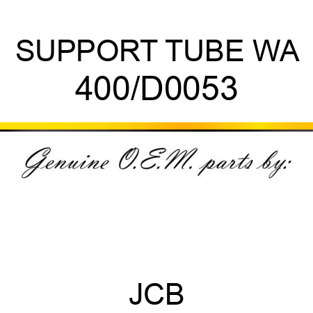 SUPPORT TUBE WA 400/D0053