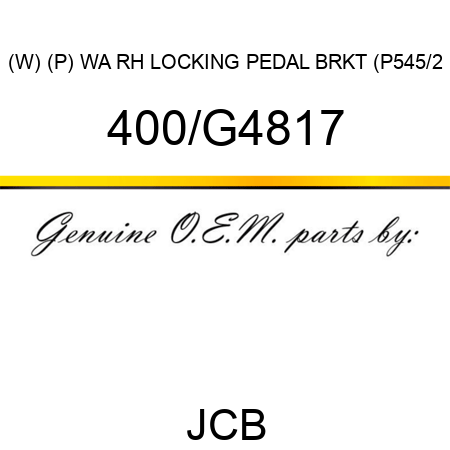 (W) (P) WA RH LOCKING PEDAL BRKT (P545/2 400/G4817