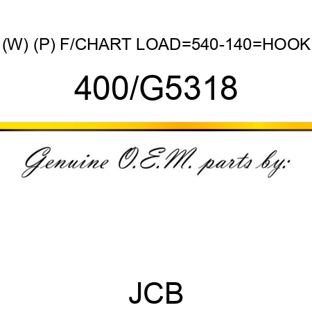 (W) (P) F/CHART LOAD_540-140_HOOK 400/G5318