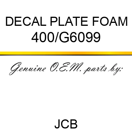DECAL PLATE FOAM 400/G6099