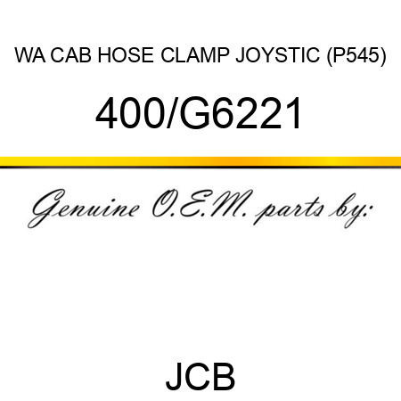 WA CAB HOSE CLAMP JOYSTIC (P545) 400/G6221