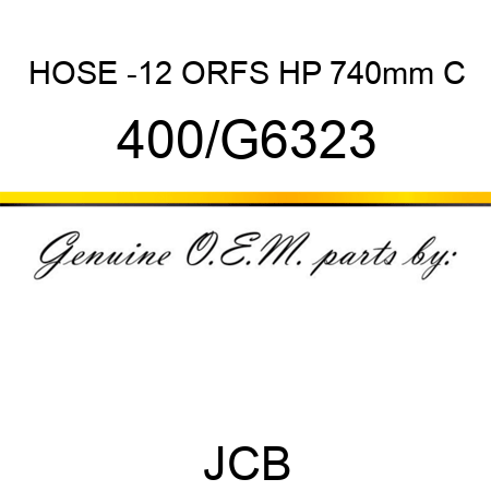 HOSE -12 ORFS HP 740mm C 400/G6323