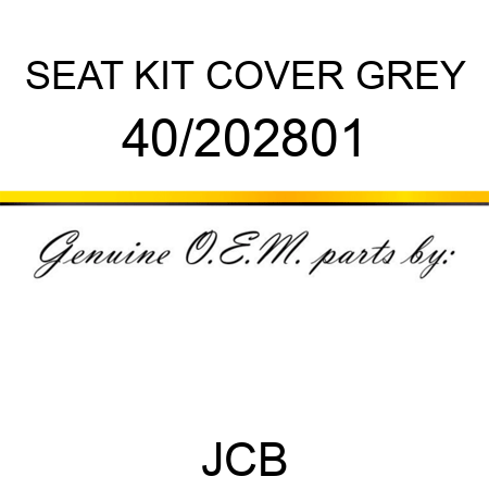 SEAT KIT COVER, GREY 40/202801