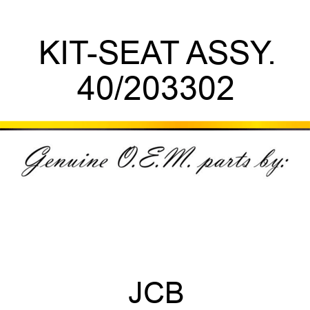 KIT-SEAT ASSY. 40/203302