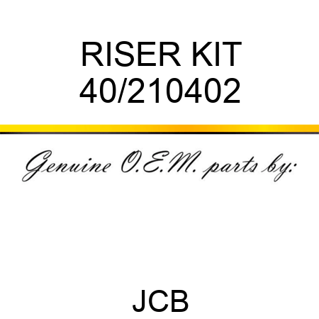 RISER KIT 40/210402
