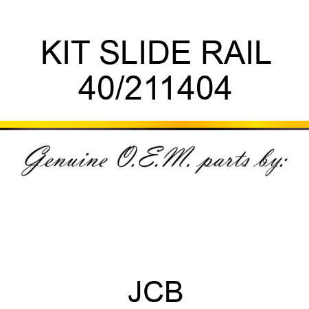 KIT, SLIDE RAIL 40/211404
