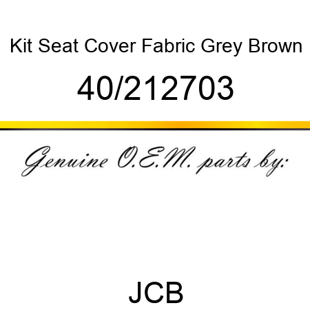 Kit, Seat Cover Fabric, Grey Brown 40/212703
