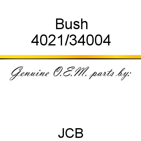 Bush 4021/34004