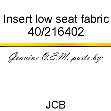 Insert, low seat, fabric 40/216402