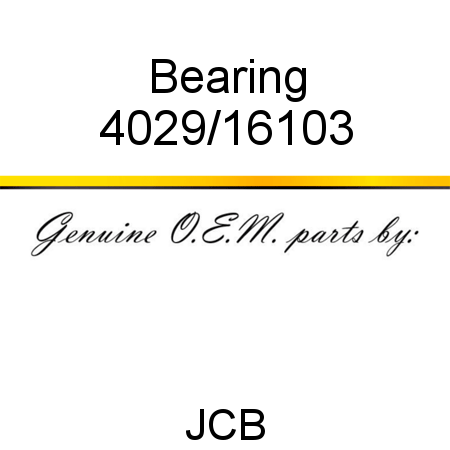 Bearing 4029/16103