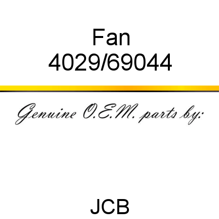 Fan 4029/69044