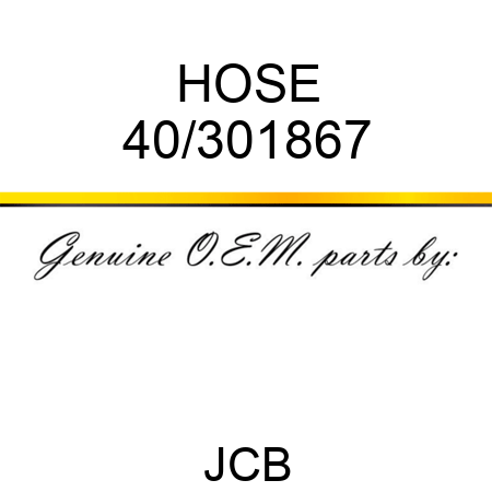 HOSE 40/301867