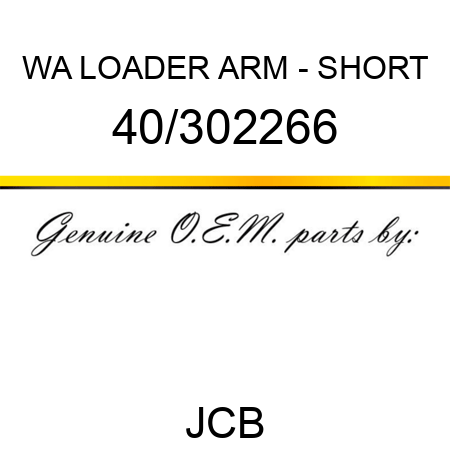 WA LOADER ARM - SHORT 40/302266