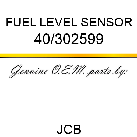 FUEL LEVEL SENSOR 40/302599