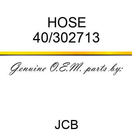 HOSE 40/302713