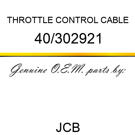 THROTTLE CONTROL CABLE 40/302921