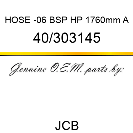 HOSE -06 BSP HP 1760mm A 40/303145