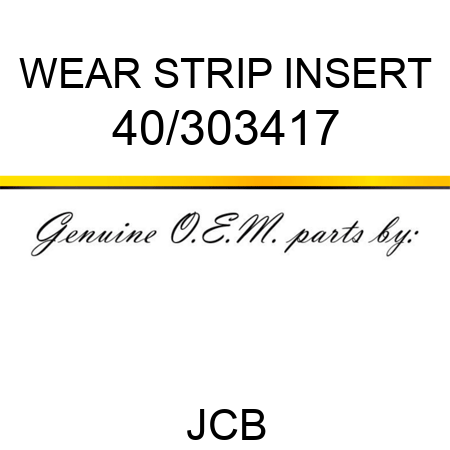 WEAR STRIP INSERT 40/303417