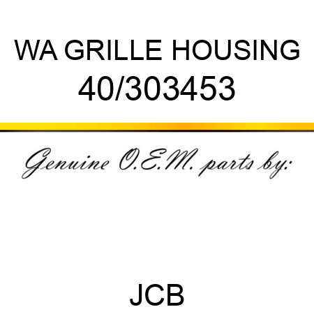 WA GRILLE HOUSING 40/303453