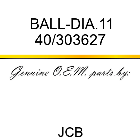 BALL-DIA.11 40/303627