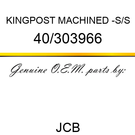 KINGPOST MACHINED -S/S 40/303966
