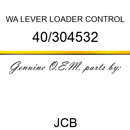 WA LEVER LOADER CONTROL 40/304532