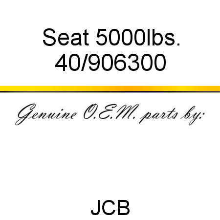 Seat, 5000lbs. 40/906300