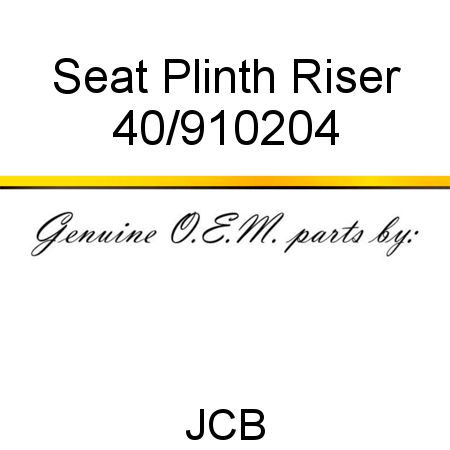 Seat, Plinth Riser 40/910204