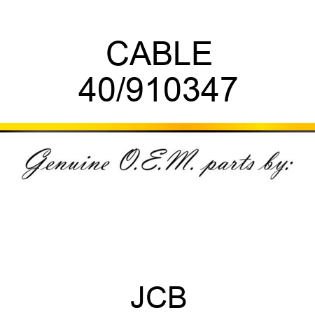 CABLE 40/910347