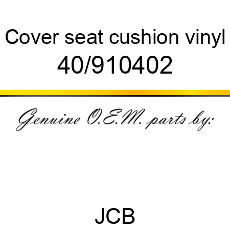 Cover, seat cushion, vinyl 40/910402