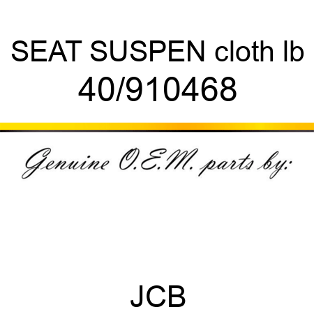 SEAT SUSPEN cloth lb 40/910468