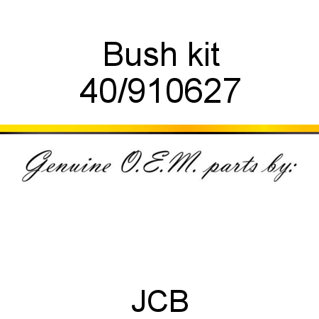 Bush, kit 40/910627