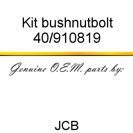 Kit, bush,nut,bolt 40/910819
