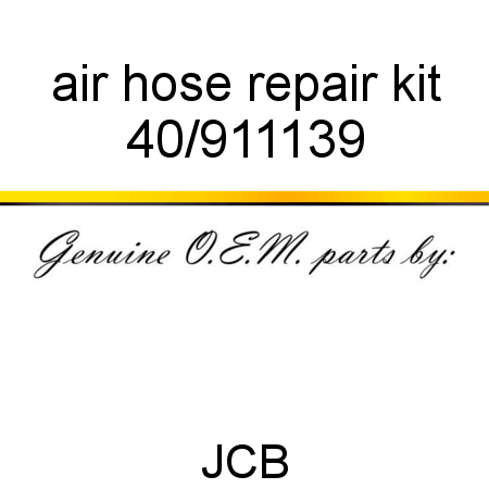 air hose repair kit 40/911139