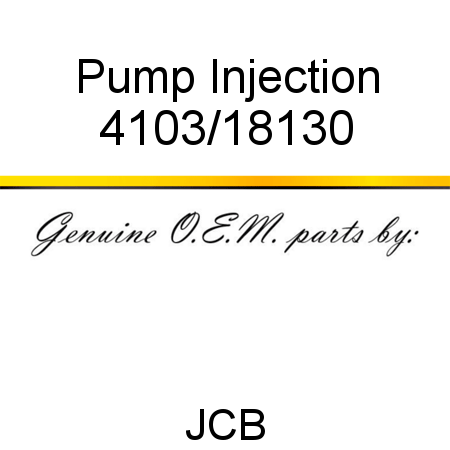 Pump, Injection 4103/18130