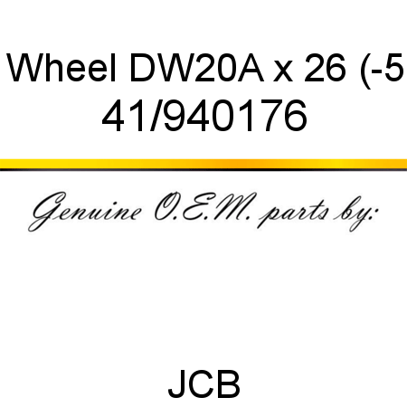 Wheel, DW20A x 26 (-5 41/940176