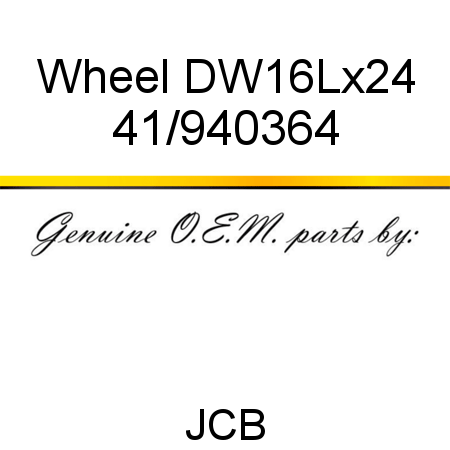 Wheel, DW16Lx24 41/940364